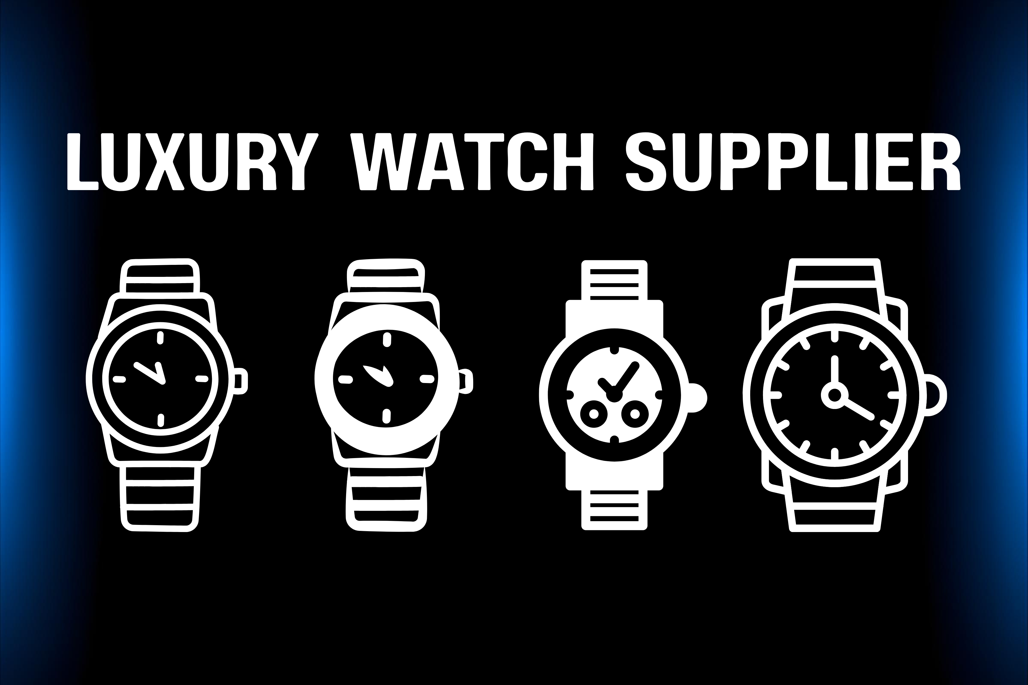 Luxury Watch Supplier